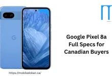 Google Pixel 8a Full Specs for Canadian Buyers