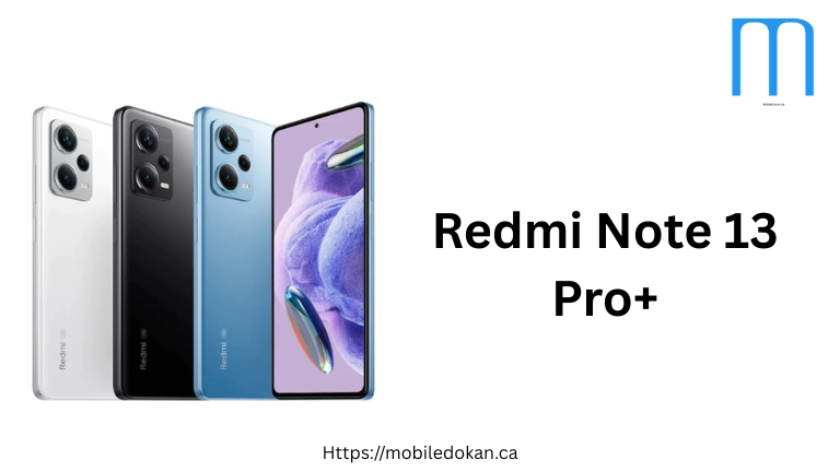 Redmi Note 13 Pro+